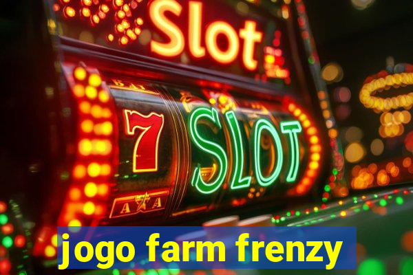 jogo farm frenzy